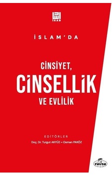 İslam'da Cinsiyet, Cinsellik Ve Evlilik / Dr. Turgut Akyüz İslam'da Cinsiyet, Cinsellik Ve Evlilik / Dr. Turgut Akyüz