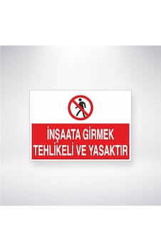 İnşaata Girmek Tehlikeli Ve Yasaktır 21x28 Arkası Yapışkanlı Sticker İnşaata Girmek Tehlikeli Ve Yasaktır 21x28 Arkası Yapışkanlı Sticker