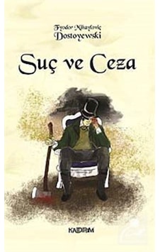 Suç ve Ceza - Fyodor Mihayloviç Dostoyevski - Kaldırım Suç ve Ceza - Fyodor Mihayloviç Dostoyevski - Kaldırım