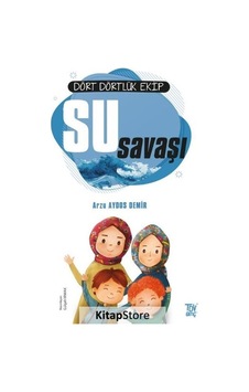 Su Savaşı-Dört Dörtlük Ekip - Arzu Aydos Demir - Türkiye Diyanet Vakfı Yayınları