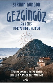 Gezgingöz - Sınır Ötesi Türkiye Mirası Rehberi Sku: Zeusstkf52adbaff3