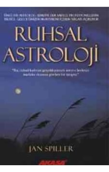 Ruhsal Astroloji - Jan Spiller - Akaşa Yayın Ruhsal Astroloji - Jan Spiller - Akaşa Yayın
