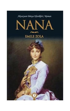 Nana-emile Zola-akvaryum Yayınları Nana-emile Zola-akvaryum Yayınları