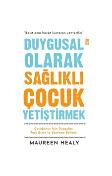 Duygusal Olarak Sağlıklı Çocuk  Yetiştirmek