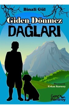 Giden Dönmez Dağları / Binali Gül Giden Dönmez Dağları / Binali Gül