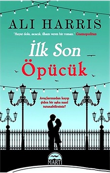 İlk Son Öpücük - Ali Harris - Martı Yayınları
