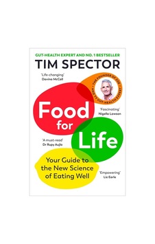 Food for Life : Your Guide to the New Science of Eating Well from the #1 Sunday Times bestseller - Tim Spector - Vintage Publishing