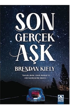 Son Gerçek Aşk - Brendan Kiely - Altın Kitaplar