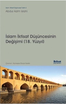 İslam İktisat Düşüncesinin Değişimi - Abdul Azim İslahi - Nobel Akademik Yayıncılık İslam İktisat Düşüncesinin Değişimi - Abdul Azim İslahi - Nobel Akademik Yayıncılık