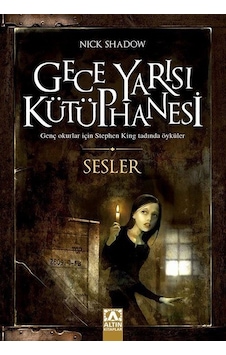 Gece Yarısı Kütüphanesi - Sesler - Nick Shadow - Altın Kitaplar Gece Yarısı Kütüphanesi - Sesler - Nick Shadow - Altın Kitaplar