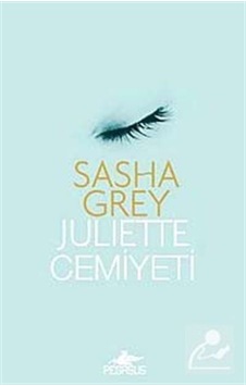 Juliette Cemiyeti / Sasha Grey Juliette Cemiyeti / Sasha Grey