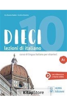 Dieci Lezioni di Italiano A1 - Ciro Massimo Naddeo - Alma Dieci Lezioni di Italiano A1 - Ciro Massimo Naddeo - Alma