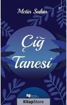 Çiğ Tanesi - Metin Şahin - Karina Yayınevi Çiğ Tanesi - Metin Şahin - Karina Yayınevi