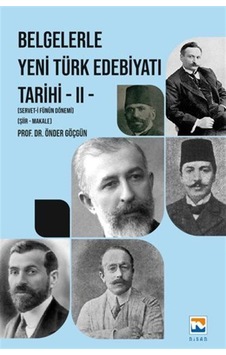 Belgelerle Yeni Türk Edebiyatı Tarihi - II Servet-i Fünun Döne...
