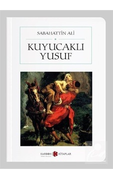 Kuyucaklı Yusuf (Cep Boy) (Tam Metin) / Sabahattin Ali Kuyucaklı Yusuf (Cep Boy) (Tam Metin) / Sabahattin Ali