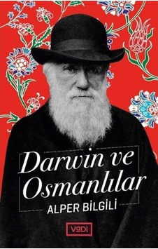 Darwin Ve Osmanlılar Darwin Ve Osmanlılar