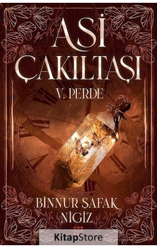 Asi Çakıltaşı 5. Perde Karton Kapak / Binnur Şafak Nigiz Asi Çakıltaşı 5. Perde Karton Kapak / Binnur Şafak Nigiz