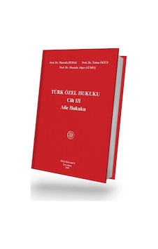 Türk Özel Hukuku Cilt Iıı Aile Hukuku 19. Baskı Sku: Smgstkc410a647e2 Türk Özel Hukuku Cilt Iıı Aile Hukuku 19. Baskı Sku: Smgstkc410a647e2