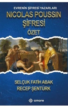 Nicolas Poussin Şifresi Özet & Evrenin Şifresi Yazarları / Rec... Nicolas Poussin Şifresi Özet & Evrenin Şifresi Yazarları / Rec...