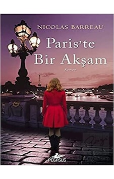 Paris'te Bir Akşam Pegasus Yayınları - Pegasus Yayınları Paris'te Bir Akşam Pegasus Yayınları - Pegasus Yayınları