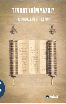 Tevrat'ı Kim Yazdı / Richard Elliott Friedman Tevrat'ı Kim Yazdı / Richard Elliott Friedman