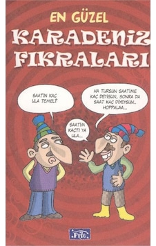 En Güzel Karadeniz Fıkraları En Güzel Karadeniz Fıkraları