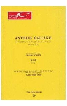 Antoine Galland İstanbul'a Ait Günlük Hatıralar Cilt 2 / 1673 1.baskı Antoine Galland İstanbul'a Ait Günlük Hatıralar Cilt 2 / 1673 1.baskı