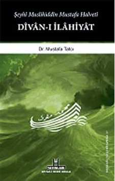 Divan-ı İlahiyat (Şeyh Muslihiddin Mustafa Halveti)- H Yayınları Divan-ı İlahiyat (Şeyh Muslihiddin Mustafa Halveti)- H Yayınları