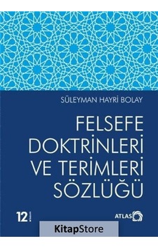 Felsefe Doktrinleri ve Terimleri Sözlüğü / Prof. Dr. Süleyman .