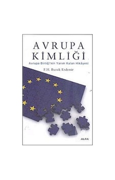 Avrupa Kimliği - F.H.Burak Erdenir - Alfa Yayıncılık