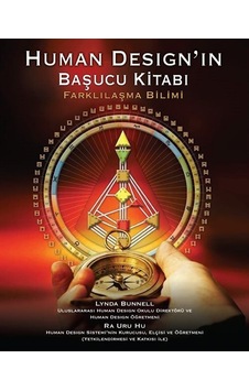 Human Design'ın Başucu Kitabı - Farklılaşma Bilimi - Lynda Bunnell - Ra Uru Hu - Butik Human Design'ın Başucu Kitabı - Farklılaşma Bilimi - Lynda Bunnell - Ra Uru Hu - Butik