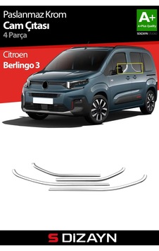 S-dizayn Citroen Berlingo 3 Krom Cam Çıtası 4 Prç 2019 Üzeri A+ Kalite