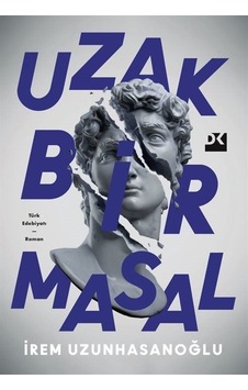 Uzak Bir Masal - İrem Uzunhasanoğlu - Doğan Kitap Uzak Bir Masal - İrem Uzunhasanoğlu - Doğan Kitap