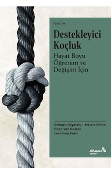Destekleyici Koçluk - Hayat Boyu Öğrenim ve Değişim İçin - Ellen Van Oosten - alBaraka Yayınları Destekleyici Koçluk - Hayat Boyu Öğrenim ve Değişim İçin - Ellen Van Oosten - alBaraka Yayınları