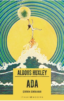 Ada - Aldous Huxley - İthaki Yayınları Ada - Aldous Huxley - İthaki Yayınları