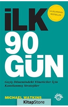 Ilk 90 Gün / Michael Watkins Ilk 90 Gün / Michael Watkins