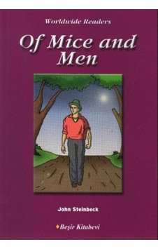 Of Mice and Men - Level 5 - John Steinbeck - Beşir Kitabevi Of Mice and Men - Level 5 - John Steinbeck - Beşir Kitabevi