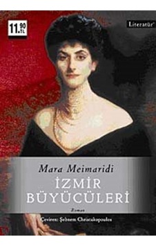 İzmir Büyücüleri - Mara Meimaridi - Literatür Yayıncılık İzmir Büyücüleri - Mara Meimaridi - Literatür Yayıncılık