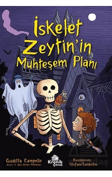 İskelet Zeytin İn Muhteşem Planı Kronik Çocuk İskelet Zeytin İn Muhteşem Planı Kronik Çocuk