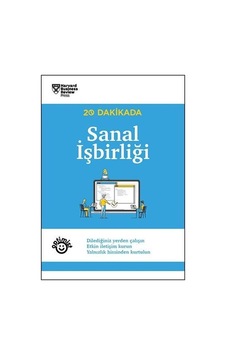 20 Dakikada Sanal İşbirliği / Harvard Business Review