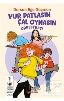 Vur Patlasın Çal Oynasın Orkestrası - Dursun Ege Göçmen - Tudem Yayınları