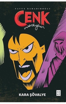 Cenk Hikayeleri / Kara Şövalye / Yavuz Bahadıroğlu Cenk Hikayeleri / Kara Şövalye / Yavuz Bahadıroğlu