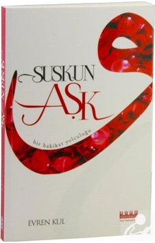 Suskun Aşk - Evren Kul - Burç Yayınevi Suskun Aşk - Evren Kul - Burç Yayınevi