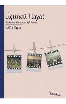 Üçüncü Hayat / Atilla Yayla