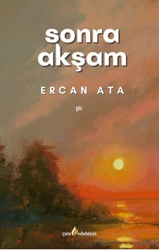 Sonra Akşam / Ercan Ata
