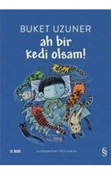 Ah Bir Kedi Olsam! Ah Bir Kedi Olsam!