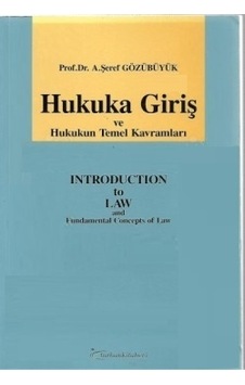 Hukuka Giriş ve Huk.Temel Kav.Şeref Gözübüyük 35.Baskıı 2.EL Hukuka Giriş ve Huk.Temel Kav.Şeref Gözübüyük 35.Baskıı 2.EL