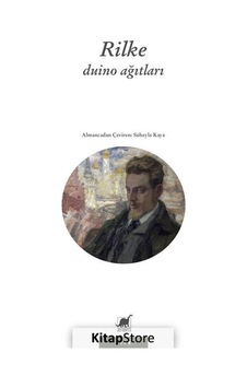 Duino Ağıtları / Rainer Maria Rilke N11.4222 Duino Ağıtları / Rainer Maria Rilke N11.4222