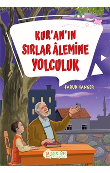 Kur'An'In Sırlar Alemine Yolculuk - Dr. Faruk Kanger Kur'An'In Sırlar Alemine Yolculuk - Dr. Faruk Kanger