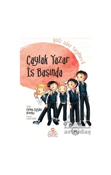 Gizli İşler Tayfası 1 - Çaylak Yazar İş Başında